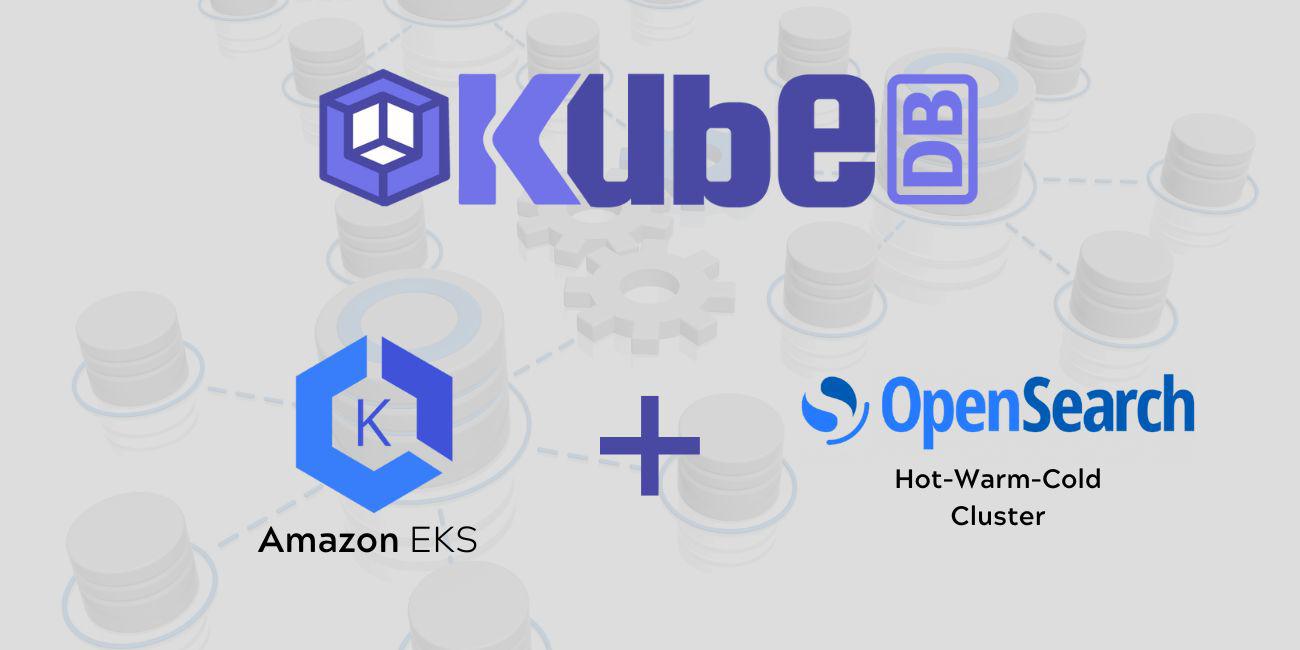 Deploy OpenSearch Hot-Warm-Cold Cluster in Amazon Elastic Kubernetes Service (Amazon EKS)