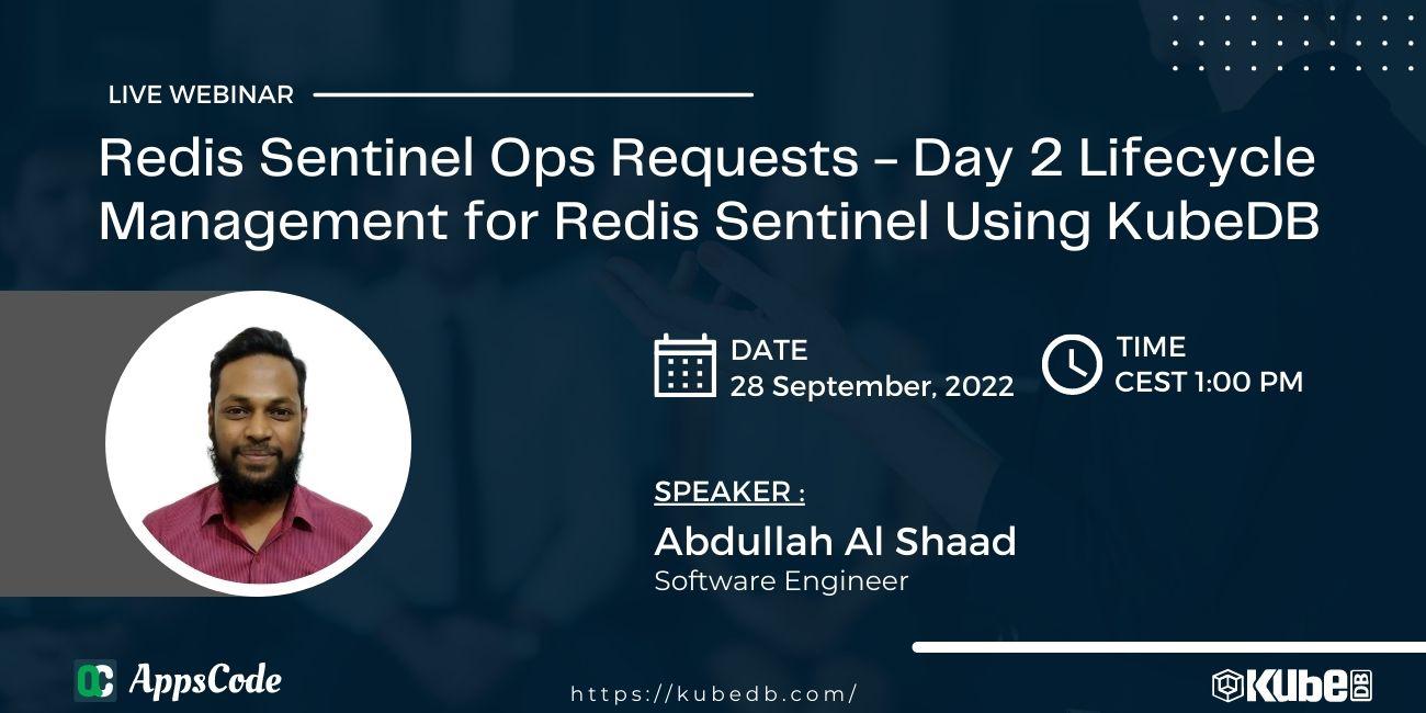 Redis Sentinel Ops Requests - Day 2 Lifecycle Management for Redis Sentinel Using KubeDB