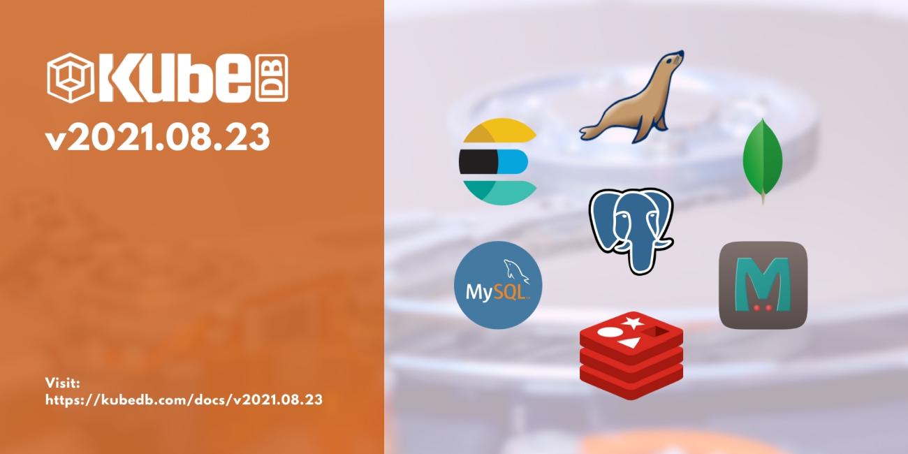 Announcing KubeDB v2021.08.23