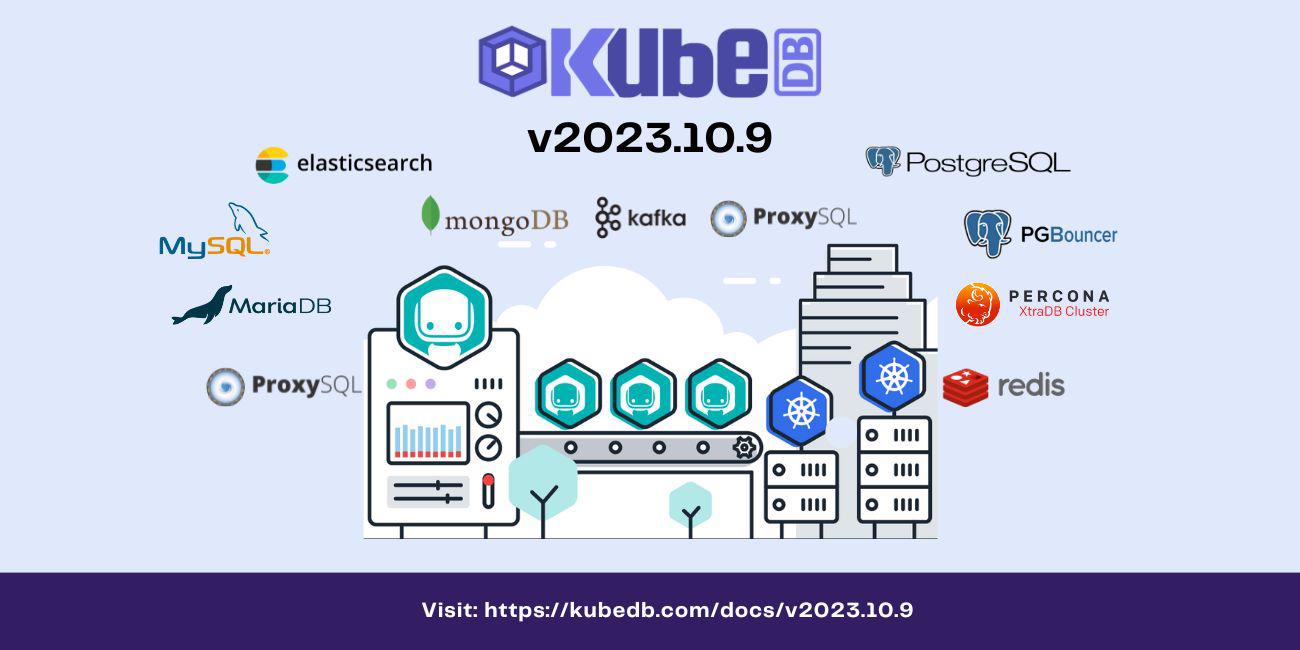 Announcing KubeDB v2023.10.9