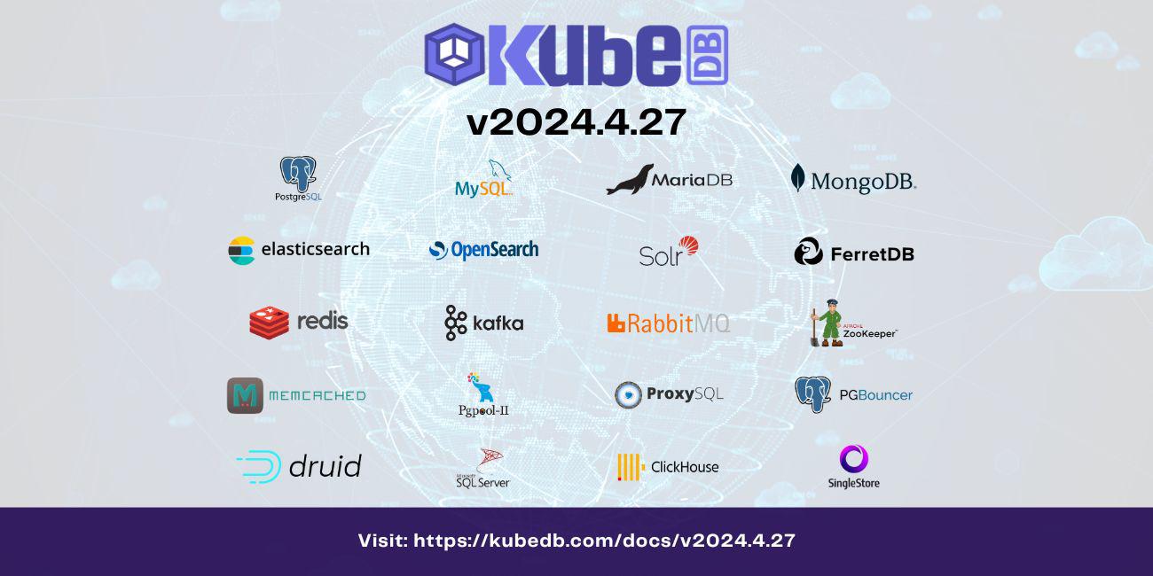 Announcing KubeDB v2024.4.27