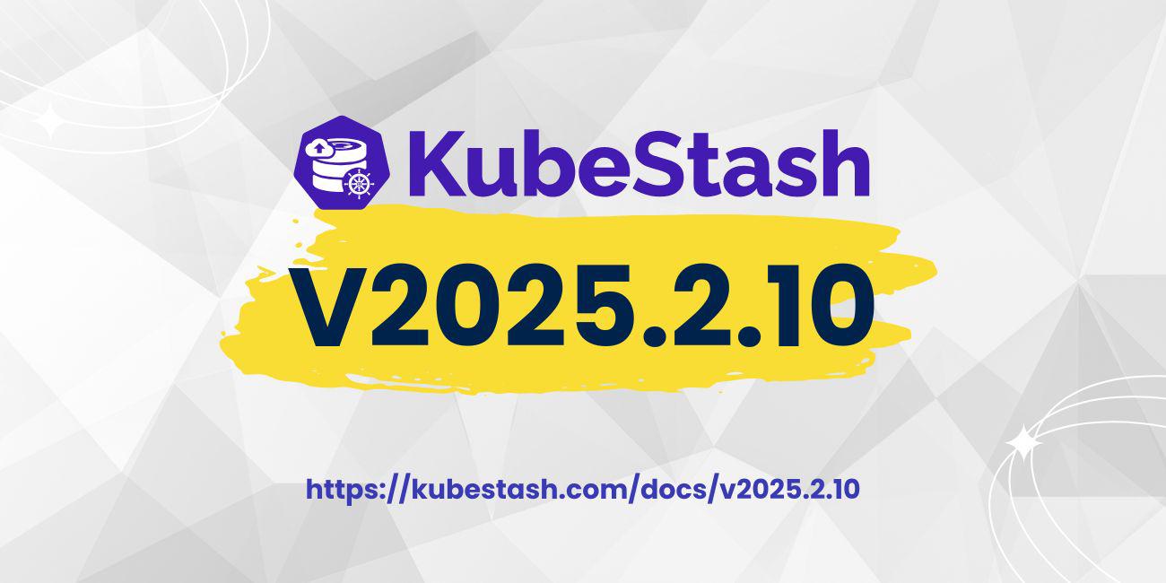 Introducing KubeStash v2025.2.10