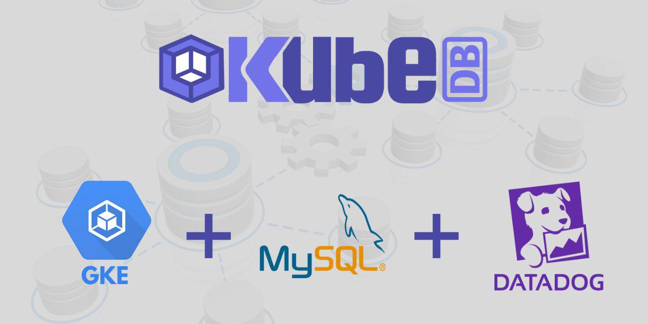 Monitor KubeDB managed MySQL With Datadog in Google Kubernetes Engine (GKE)