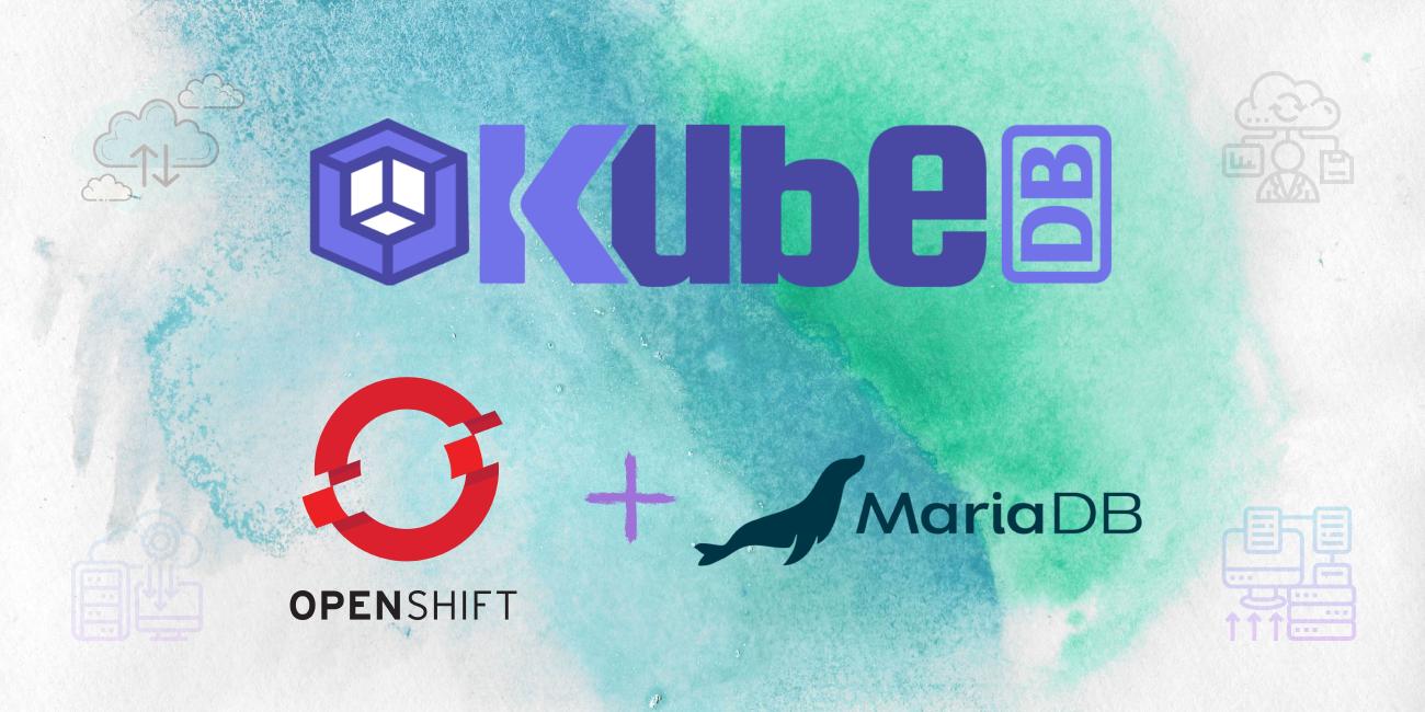 Manage MariaDB in Openshift Using KubeDB