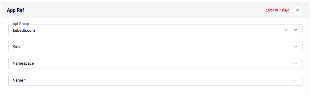 App Ref section showing Api Group, Kind, Namespace, and Name dropdowns